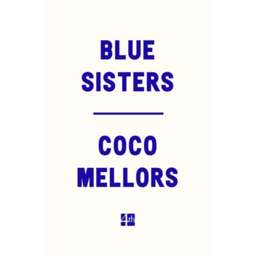 Blue Sisters by Coco Mellors Paperback Boek 9780008623036