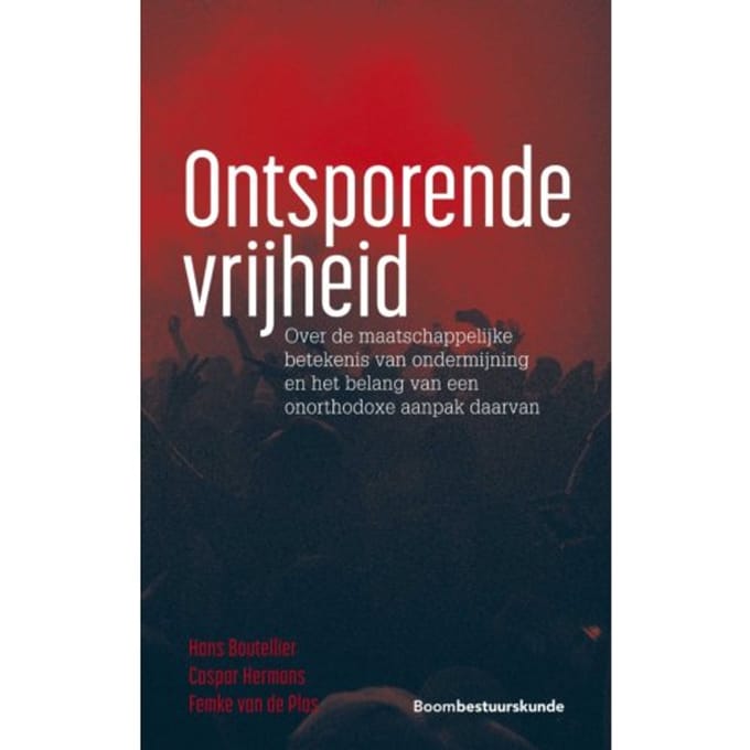 Ontsporende Vrijheid - Hans Boutellier
