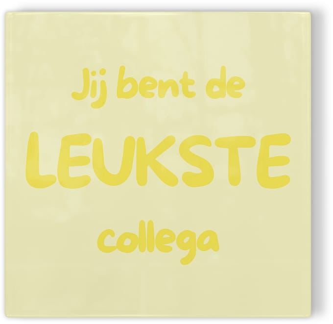 Tegeltje Jij bent de leukste collega – geel – tegeltje met tekst