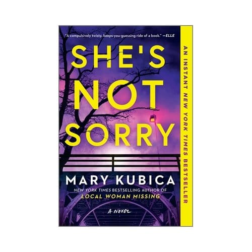 She's Not Sorry: A Psychological Thriller - Mary Kubica