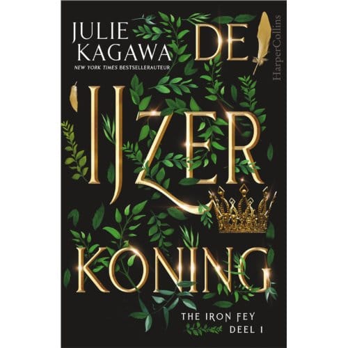 De Ijzerkoning - The Iron Fey - Julie Kagawa