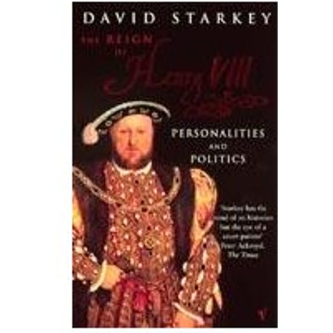 Reign Of Henry Viii - David Starkey
