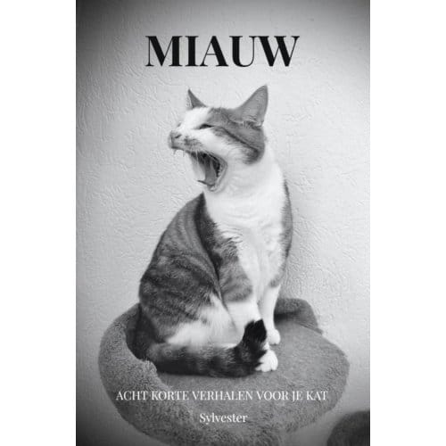 Miauw - Sylvester De Kat