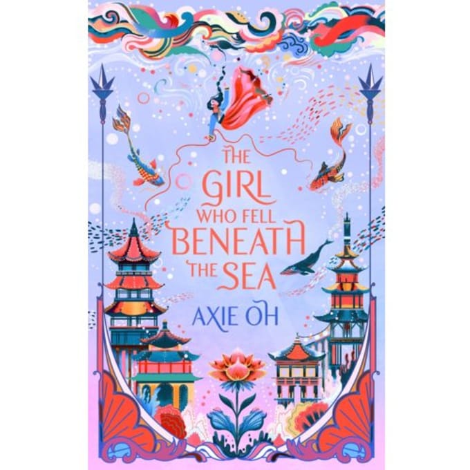 The Girl Who Fell Beneath The Sea - Axie Oh