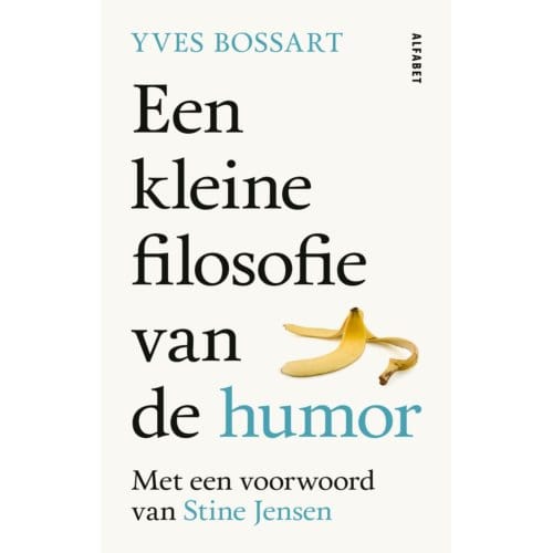 Een Kleine Filosofie Van De Humor - Yves Bossart