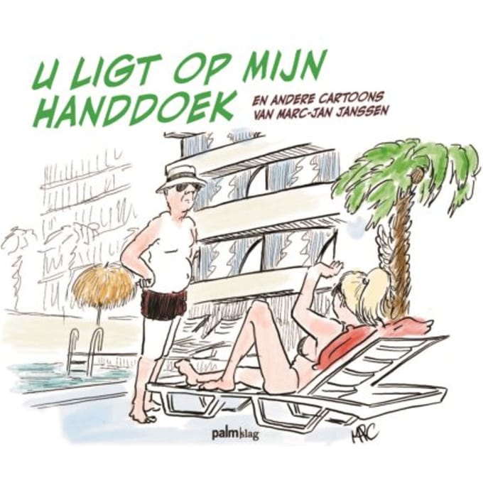 U Ligt Op Mijn Handdoek - Marc-Jan Janssen