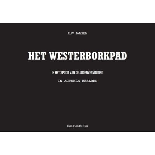 Westerborkpad - Ronald Wilfred Jansen