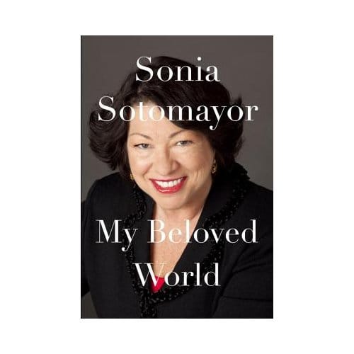 My Beloved World - Sonia Sotomayor