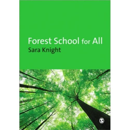 Forest School For All - Sara Knight