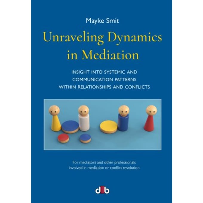 Unraveling Dynamics In Mediation - Mayke Smit