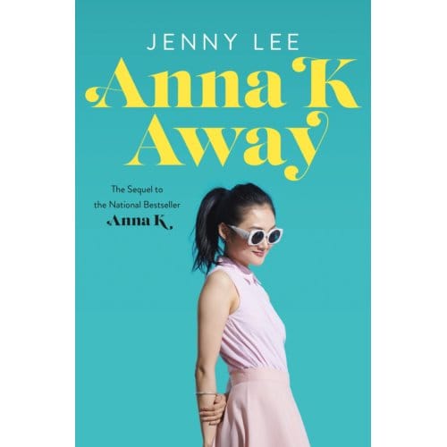 Anna K Away - Anna K - Jenny Lee