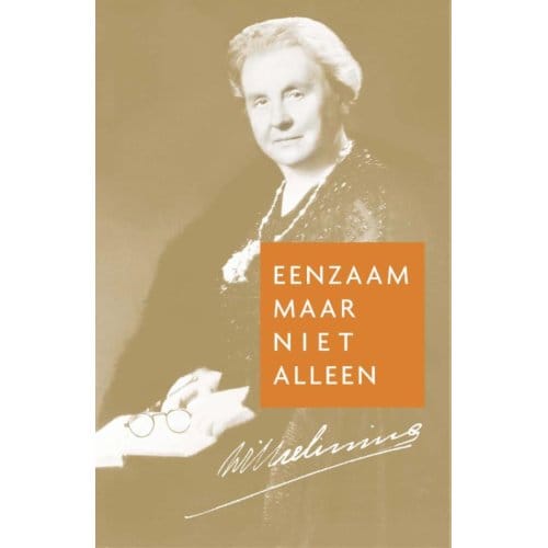 Eenzaam Maar Niet Alleen - Wilhelmina