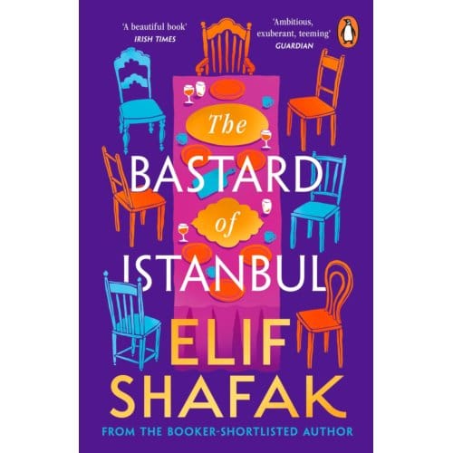 The Bastard Of Istanbul - Elif Shafak