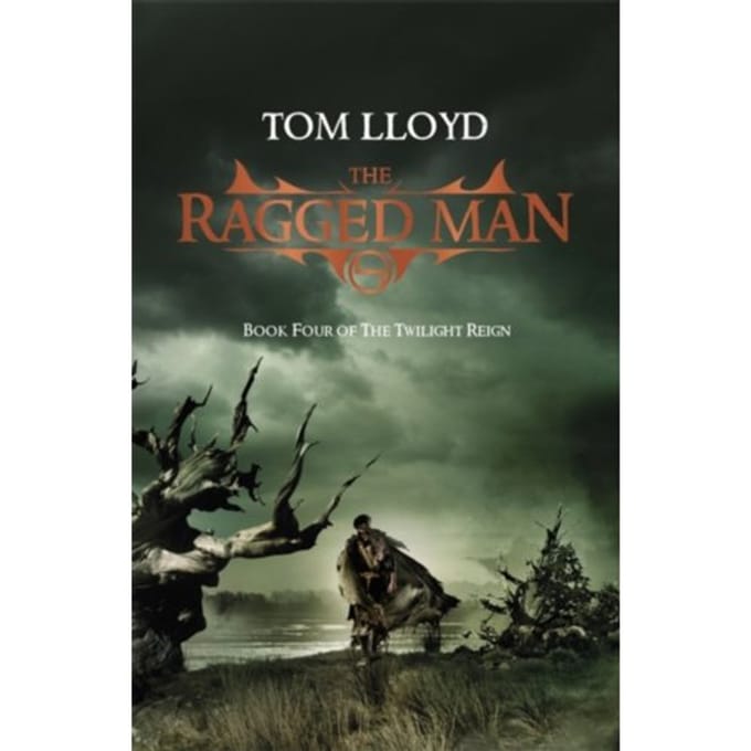 The Ragged Man - Twilight Reign - Tom Lloyd