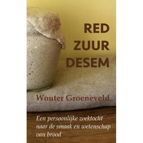 Red Zuurdesem - Wouter Groeneveld