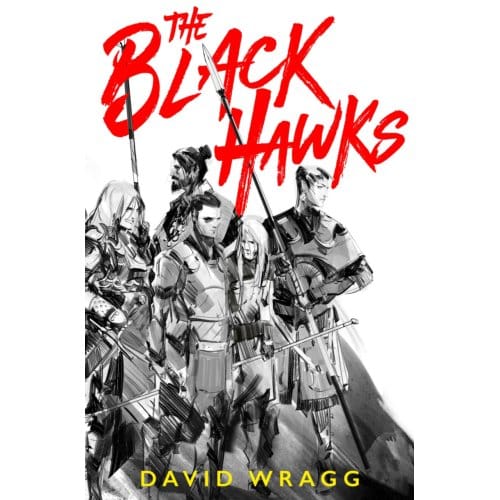 The Black Hawks - Articles Of Faith - David Wragg