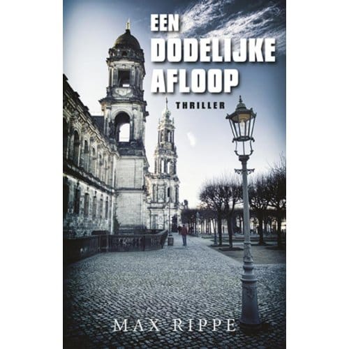 Een Dodelijke Afloop - Max Rippe