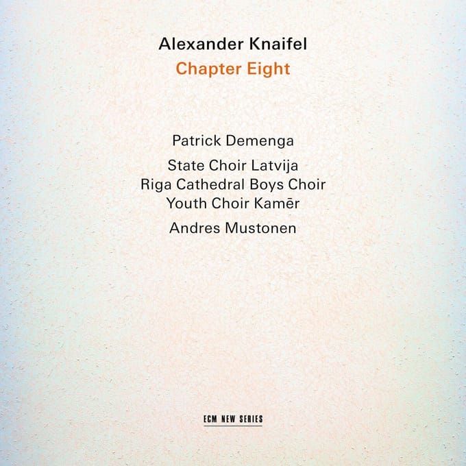 Patrick Demenga, Latvian State Academic Choir, Youth Choir Kamer, Riga Cathedral Boys Choir - Chapter Eight (CD)