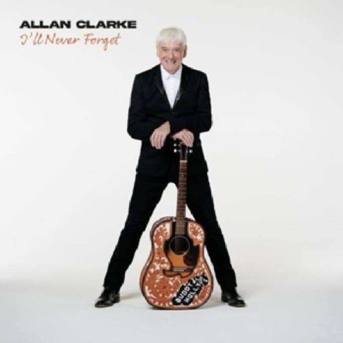 Allan Clarke - I'll Never Forget (CD)