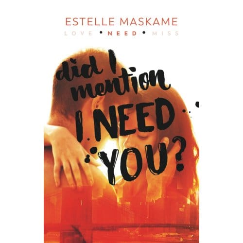 Did I Mention I Need You? - Estelle Maskame