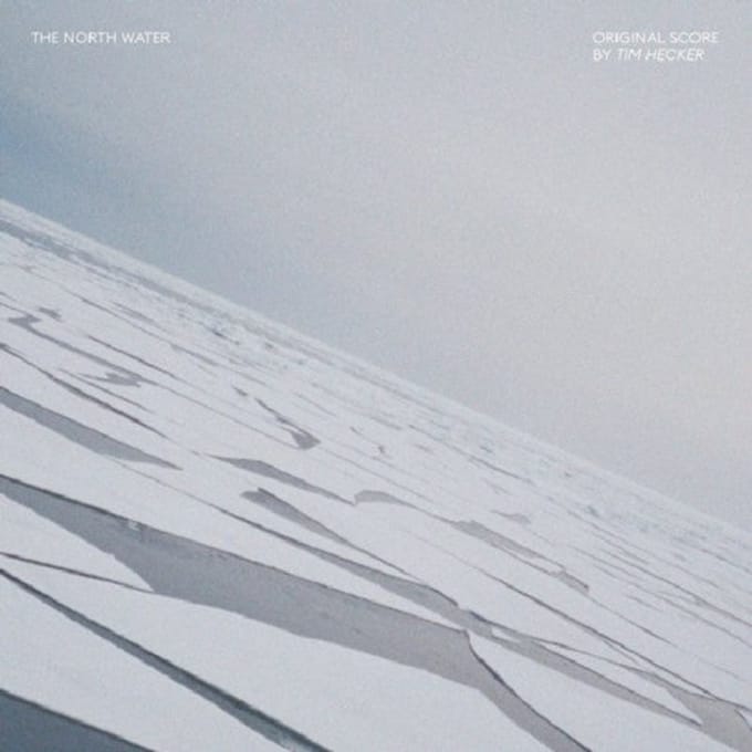 Tim Hecker - The North Water (Original Score) (LP)