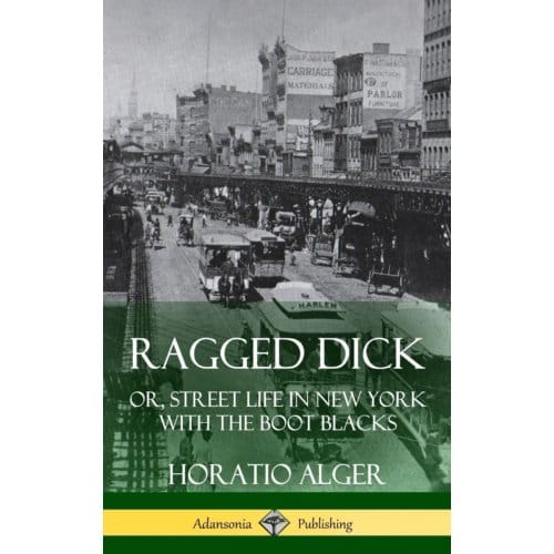 Ragged Dick - Horatio Alger