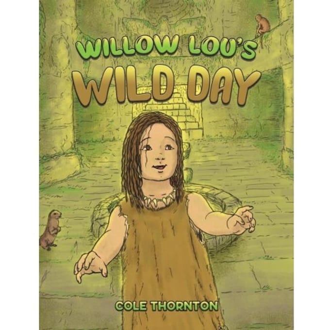 Willow Lou's Wild Day - Thornton, Cole