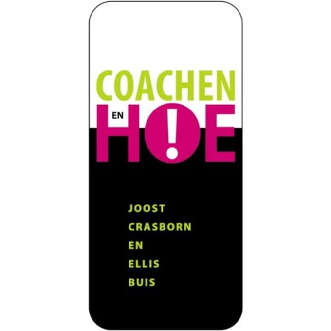 Coachen, En Hoe! - Joost Crasborn