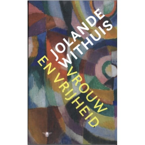 Vrouw En Vrijheid - Jolande Withuis
