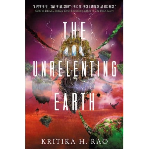 The Rages Trilogy - The Unrelenting Earth - The Rages Trilogy - Kritika H. Rao