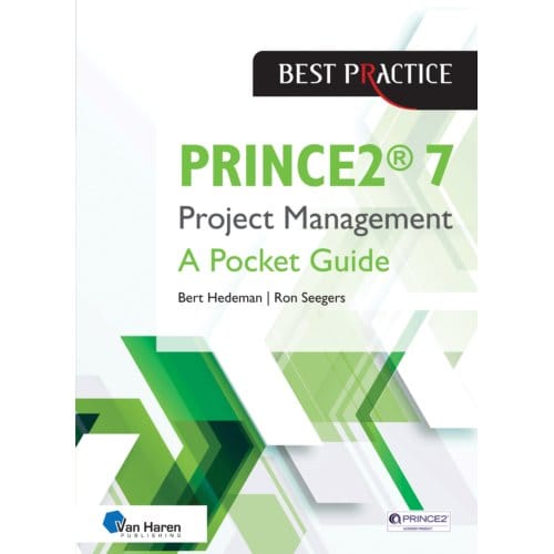 Prince2® 7 Project Management - Best Practice - Bert Hedeman