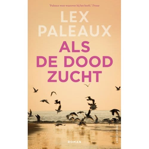 Als De Dood Zucht - Lex Paleaux