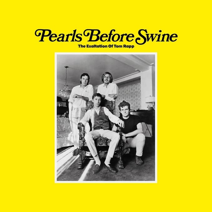 Exaltation Of Tom Rapp - Pearls Before Swine
