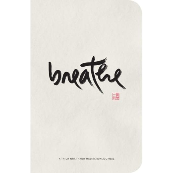 Breathe - Thich Nhat Hanh