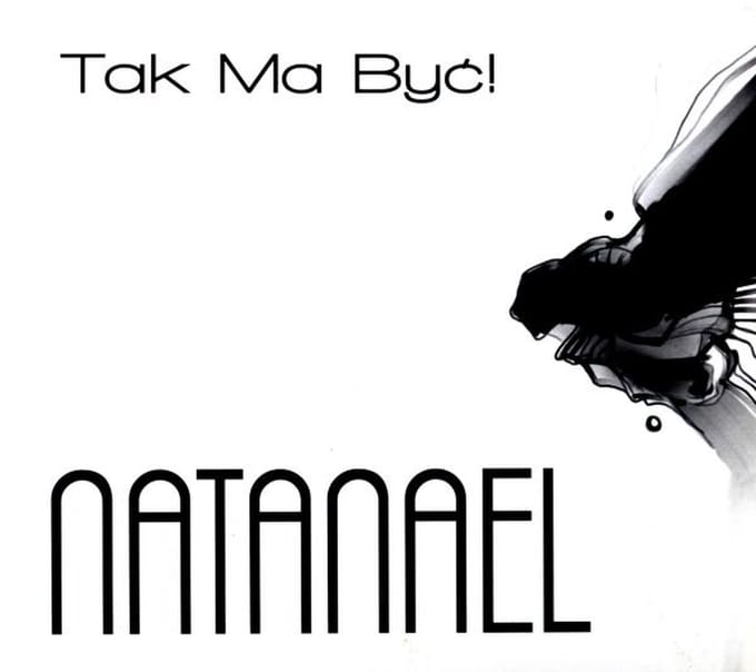 Natanael: Tak ma być ! (digipack) [CD]