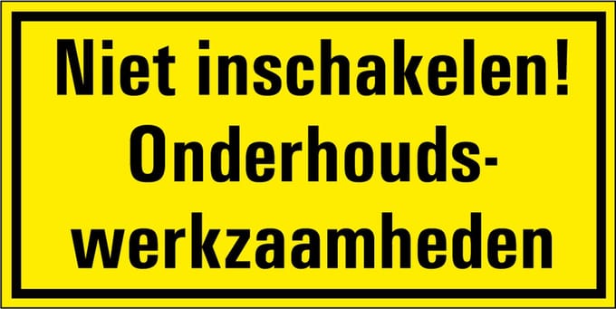 Niet inschakelen onderhoudswerkzaamheden magneetsticker 400 x 200 mm