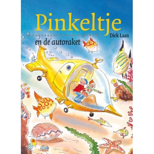 Pinkeltje en de autoraket - Pinkeltje - Dick Laan