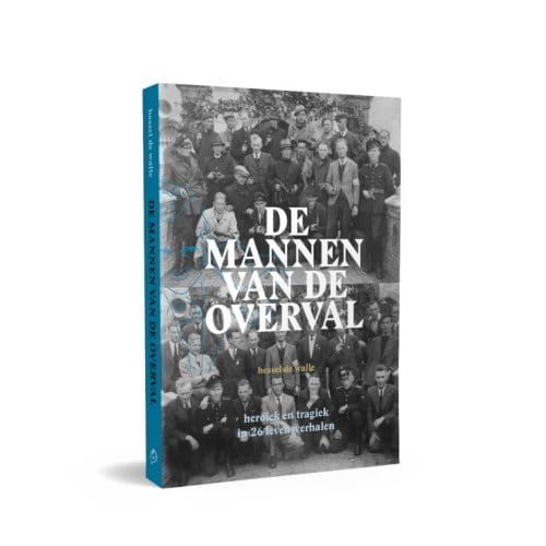 De Mannen Van De Overval - Hessel de Walle