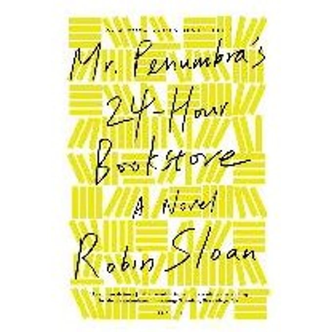 Mrpenumbras 24hour Bookstore Ome - ROBIN SLOAN
