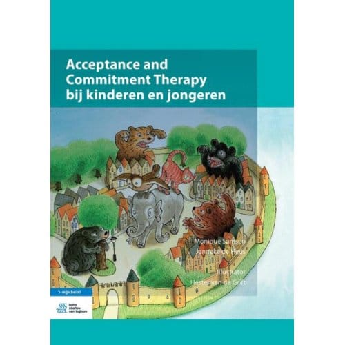 Acceptance And Commitment Therapy Bij Kinderen En Jongeren - Monique Samsen
