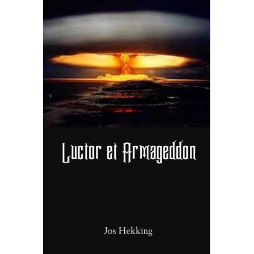 Luctor Et Armageddon - Jos Hekking