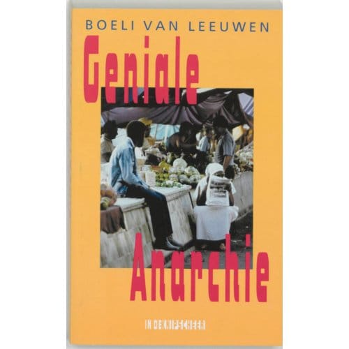 Geniale Anarchie - B. van Leeuwen
