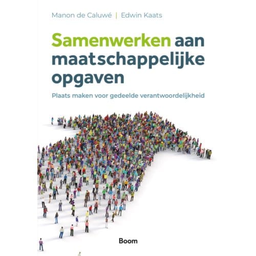 Samenwerken Aan Maatschappelijke Opgaven - Edwin Kaats