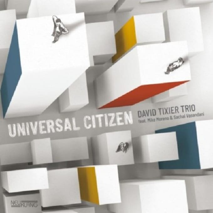 David Tixier Trio Feat. Mike Moreno & Sachal Vasandani - Universal Citizen (CD)