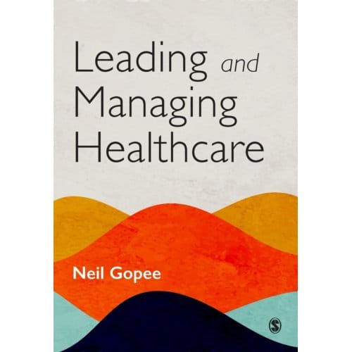 Leading And Managing Healthcare - Gopee