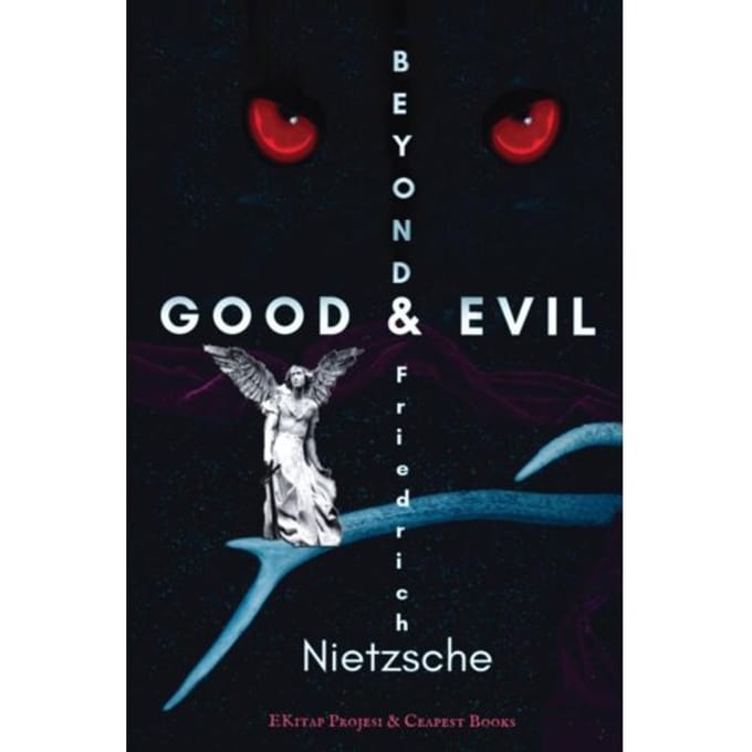 Beyond Good And Evil - Friedrich Nietzsche