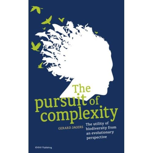 The Pursuit Of Complexity - Gerard Jagers