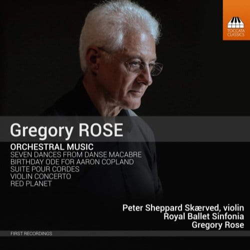 Peter Sheppard Skærved, Royal Ballet Sinfonia, Gregory Rose - Gregory Rose: Orchestral Music (CD)
