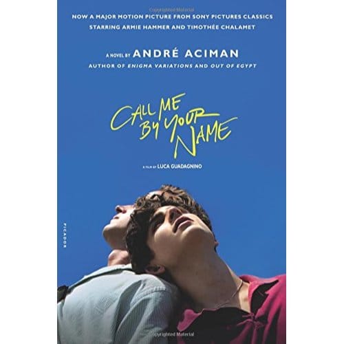 Call Me By Your Name. Movie Tie-In - Aciman, Andre
