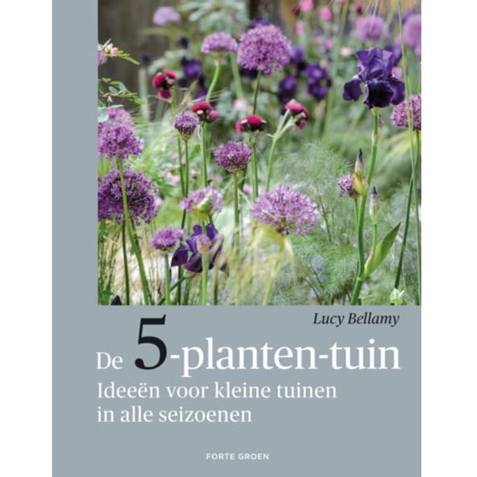 De 5-Planten-Tuin - Lucy Bellamy